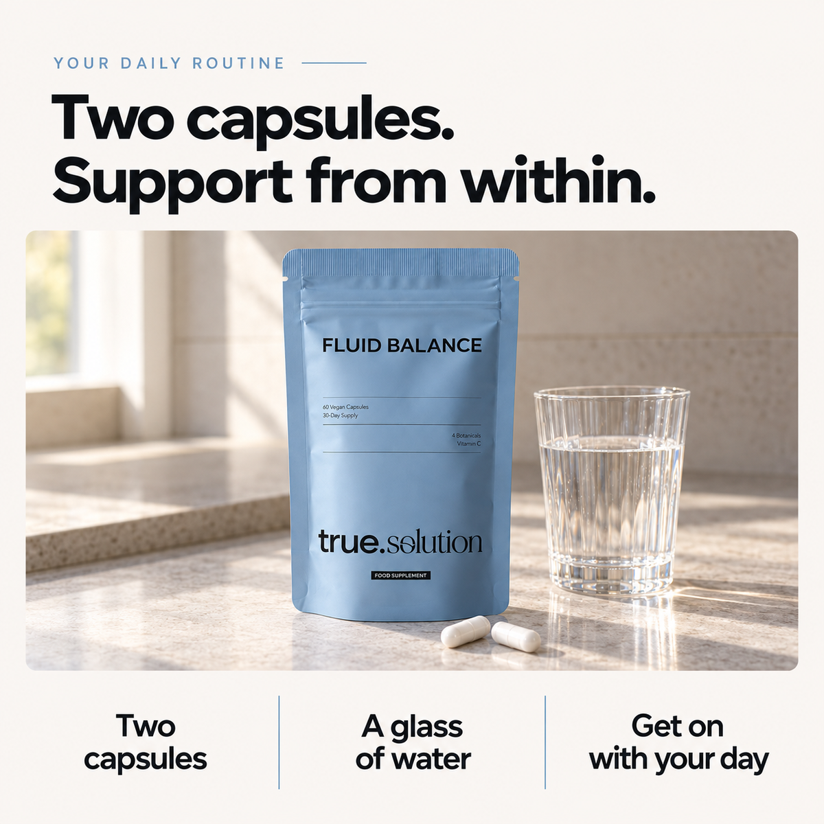 Two capsules. Support from within.